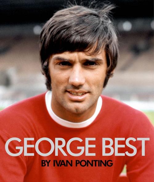Cover of the book George Best by Ivan Ponting, Simon & Schuster UK