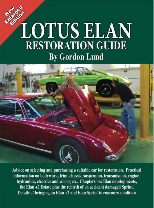 Cover of the book Lotus Elan - A Restoration Guide by Gordon Lund, Brooklands Books