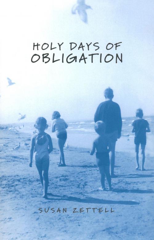 Cover of the book Holy Days of Obligation by Susan Zettell, Signature Editions