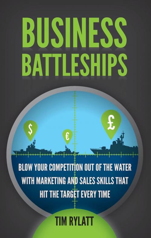 Cover of the book Business Battleships by Tim Rylatt, Panoma Press