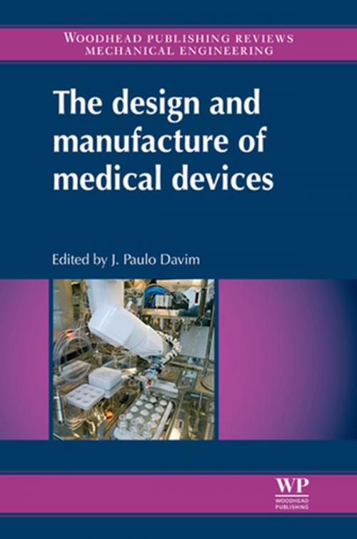 Cover of the book The Design and Manufacture of Medical Devices by , Elsevier Science