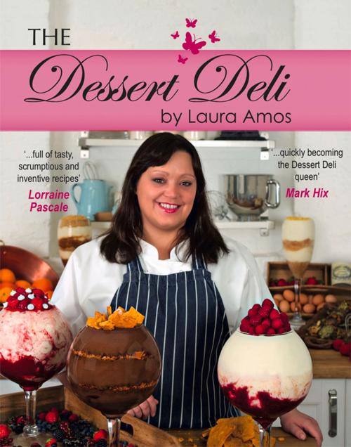 Cover of the book The Dessert Deli by Laura Amos, Legend Times Group