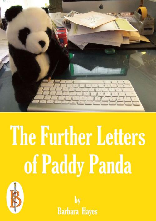 Cover of the book The Further Letters from Britain of Paddy Panda by Barbara Hayes, Bretwalda Books