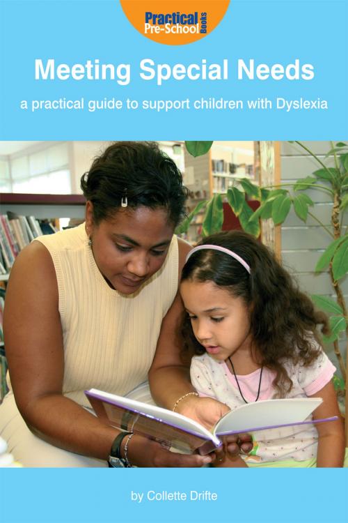 Cover of the book Meeting Special Needs: A practical guide to support children with Dyslexia by Collette Drifte, Andrews UK