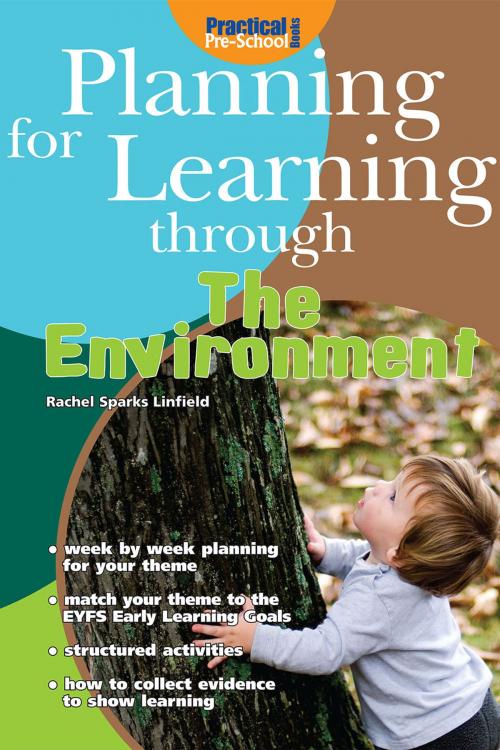 Cover of the book Planning for Learning through the Environment by Rachel Sparks Linfield, Andrews UK