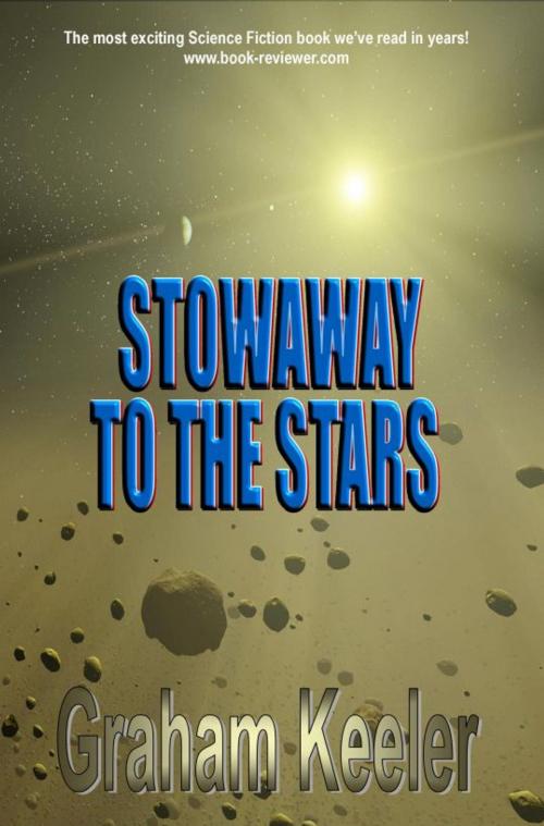 Cover of the book Stowaway To The Stars by Graham Keeler, Mirador Publishing