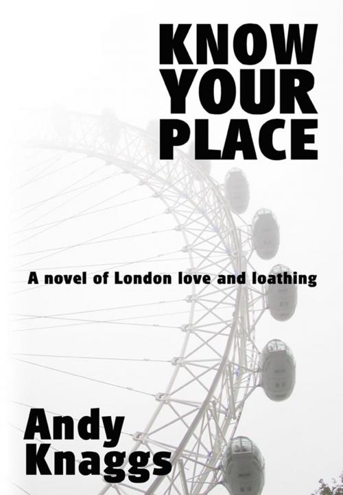 Cover of the book Know Your Place by Andy Knaggs, M-Y Books ltd