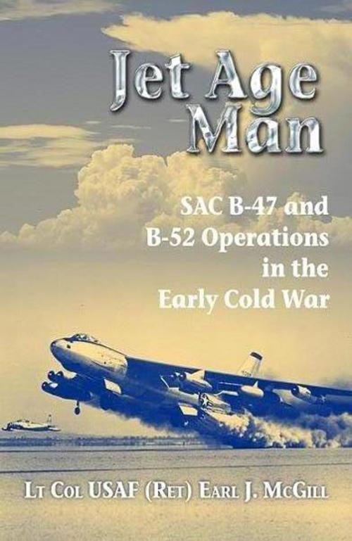 Cover of the book Jet Age Man by Earl McGill, Helion and Company