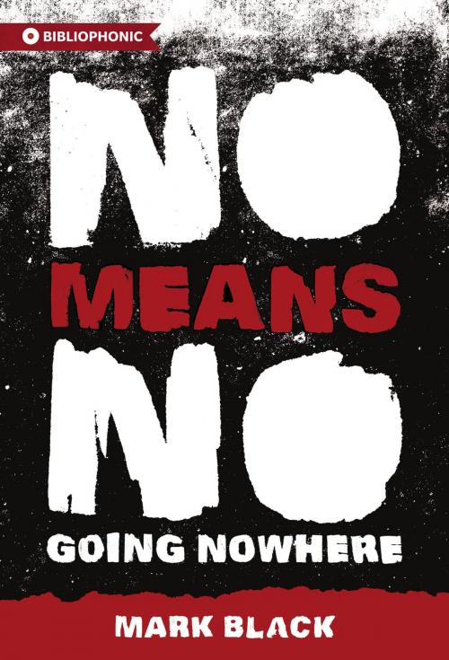 Cover of the book NoMeansNo by Mark Black, Invisible Publishing