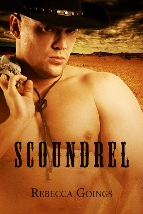 Cover of the book Scoundrel by Rebecca Goings, Champagne Book Group