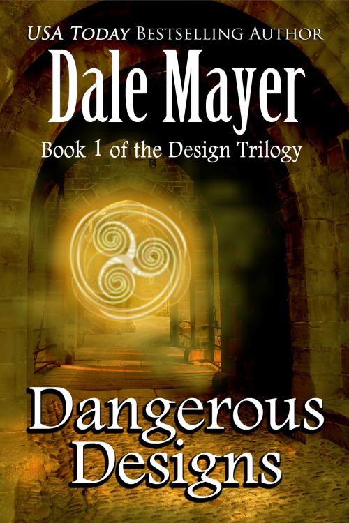 Cover of the book Dangerous Designs by Dale Mayer, Valley Publishing Ltd.