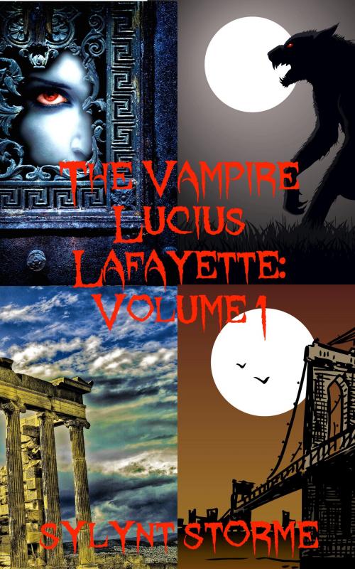 Cover of the book The Vampire Lucius Lafayette Volume 1 by Sylynt Storme, Lemon Tree Publishing