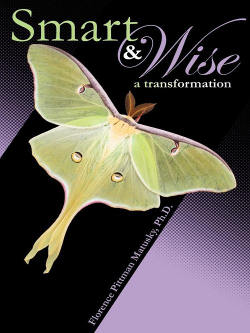 Cover of the book Smart & Wise by Florence Pittman Matusky, Ph.D., Star Cloud Press