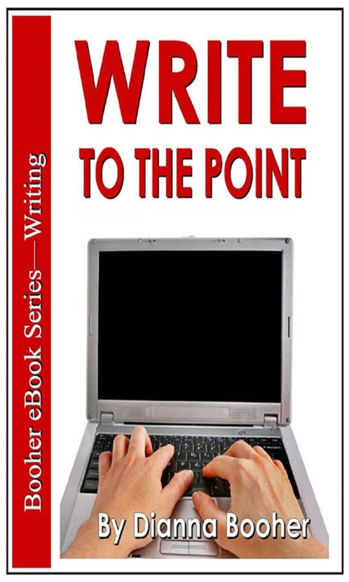 Cover of the book Write to the Point by Dianna Booher, Booher Research Institute