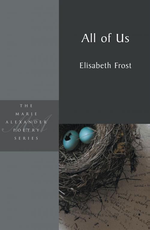 Cover of the book All Of Us by Elisabeth Frost, White Pine Press