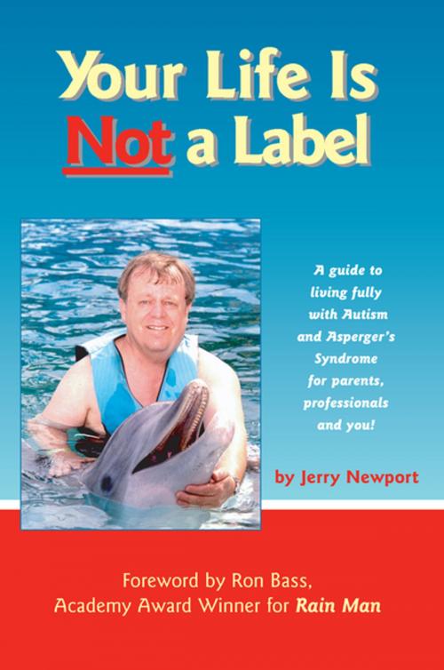Cover of the book Your Life is Not a Label by Jerry Newport, Future Horizons