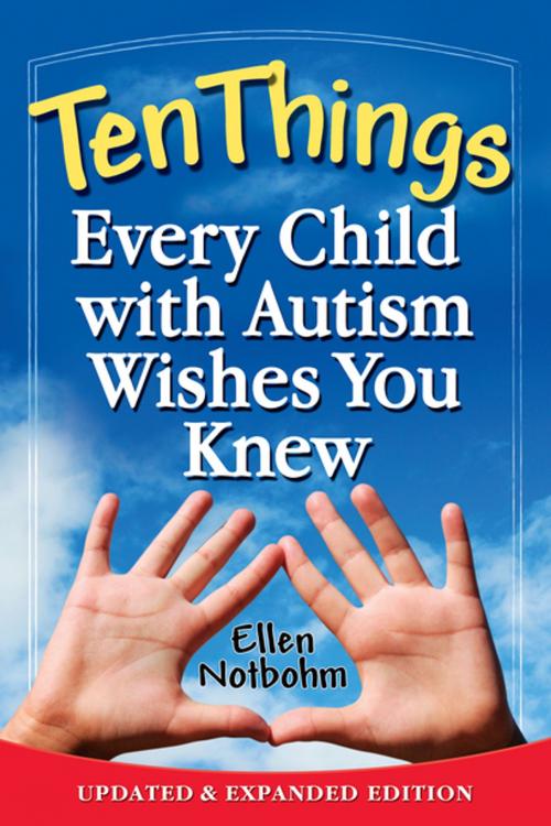 Cover of the book Ten Things Every Child with Autism Wishes You Knew by Ellen Notbohm, Future Horizons