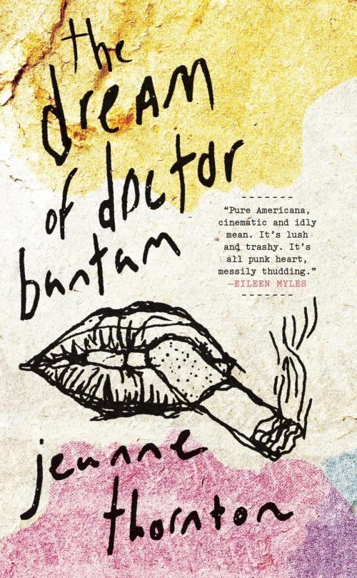 Cover of the book The Dream of Doctor Bantam by Jeanne Thorton, OR Books