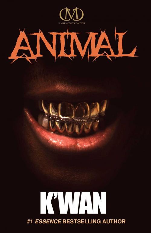 Cover of the book Animal by K'wan, Cash Money Content