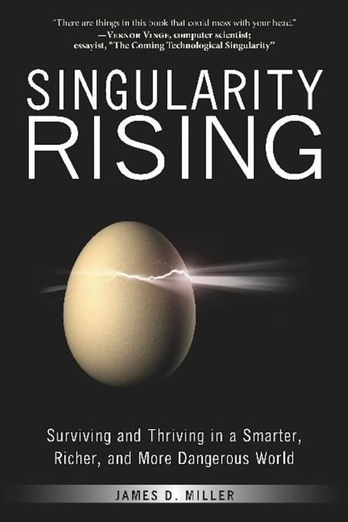 Cover of the book Singularity Rising by James D. Miller, BenBella Books, Inc.