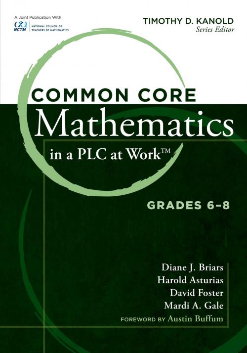 Cover of the book Common Core Mathematics in a PLC at Work®, Grades 6-8 by Diane J. Briars, David Foster, Solution Tree Press