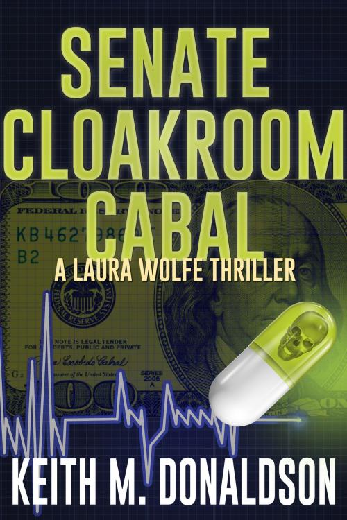 Cover of the book Senate Cloakroom Cabal by Keith M. Donaldson, BQB Publishing