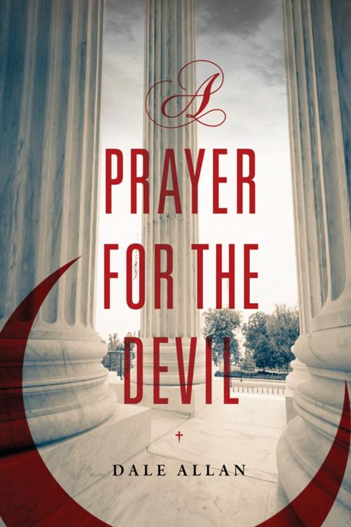 Cover of the book A Prayer for the Devil by Dale Allan, Greenleaf Book Group Press
