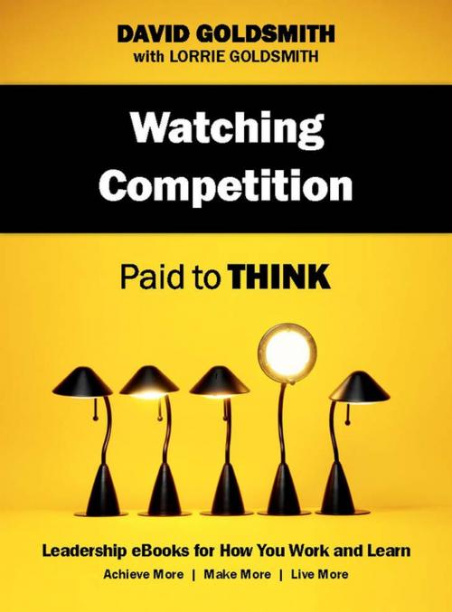 Cover of the book Watching Competition by David Goldsmith, BenBella Books, Inc.