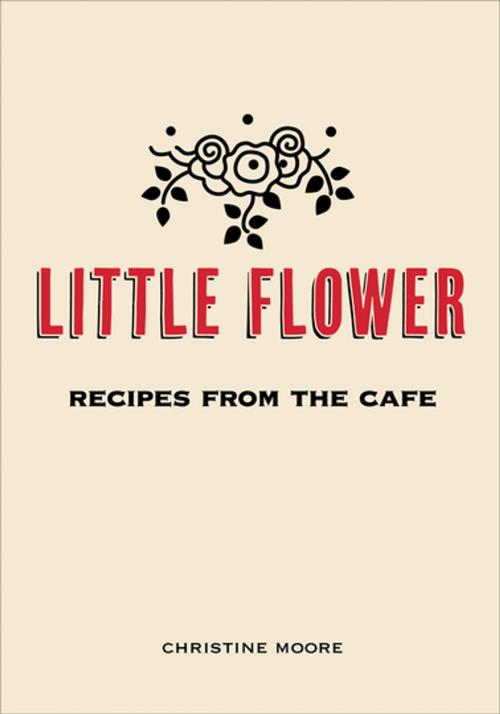 Cover of the book Little Flower by Christine Moore, Ryan Robert Miller, Prospect Park Books