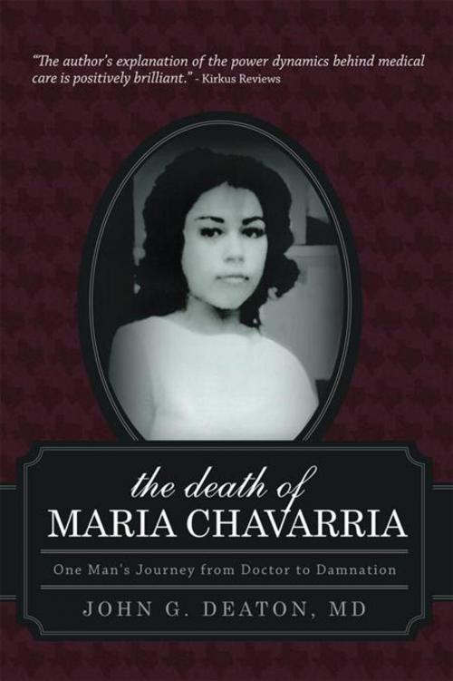 Cover of the book The Death of Maria Chavarria by John G. Deaton MD, iUniverse