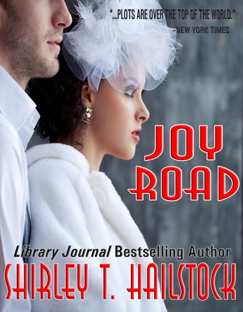 Cover of the book Joy Road by Shirley Hailstock, Shirley T. Hailstock