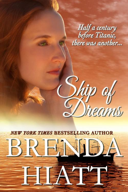 Cover of the book Ship of Dreams by Brenda Hiatt, Brenda Hiatt