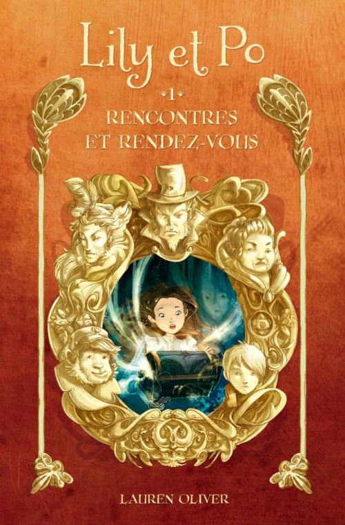 Cover of the book Lily et Po 1 - Rencontres et rendez-vous by Lauren Oliver, Hachette Romans