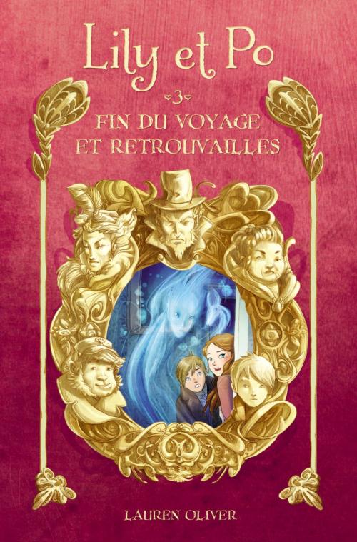 Cover of the book Lily et Po 3 - Fin du voyage et retrouvailles by Lauren Oliver, Hachette Romans