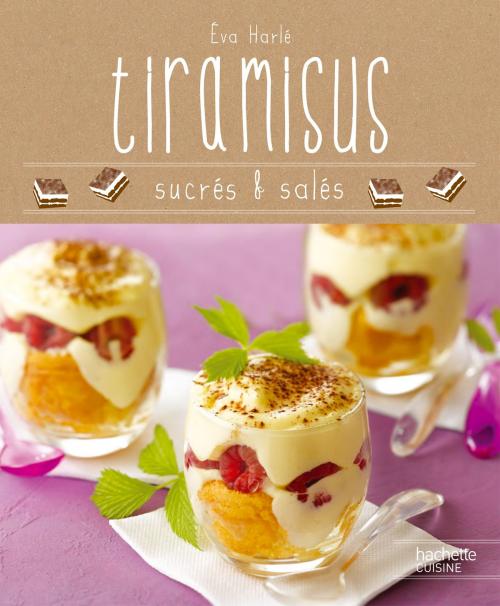 Cover of the book Tiramisu by Eva Harlé, Hachette Pratique