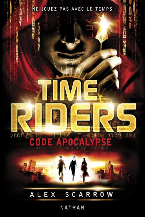 Cover of the book Time Riders - Tome 3 by Alex Scarrow, Nathan