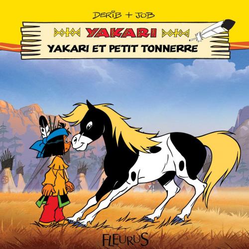 Cover of the book Yakari et Petit Tonnerre by Job, Philip Neuber, Fleurus