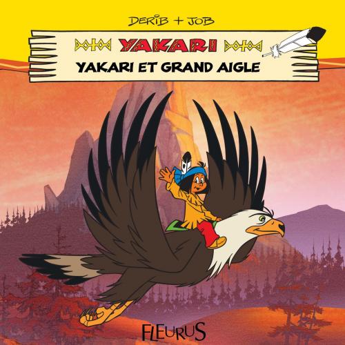 Cover of the book Yakari et Grand Aigle by Job, Philip Neuber, Fleurus