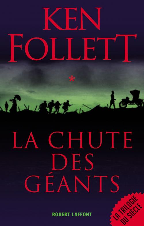 Cover of the book La Chute des géants by Ken FOLLETT, Groupe Robert Laffont