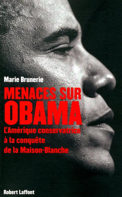 Cover of the book Menaces sur Obama by Marie BRUNERIE, Groupe Robert Laffont