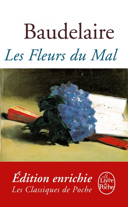 Cover of the book Les Fleurs du mal by Charles Baudelaire, Le Livre de Poche