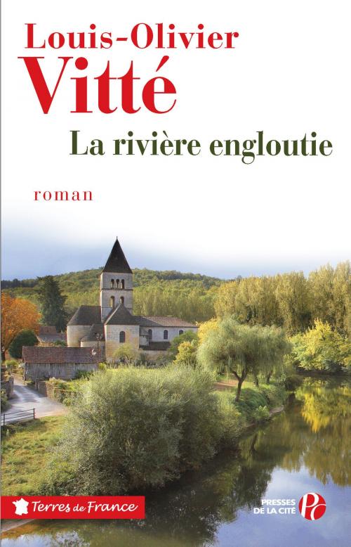 Cover of the book La rivière engloutie by Louis-Olivier VITTÉ, Place des éditeurs