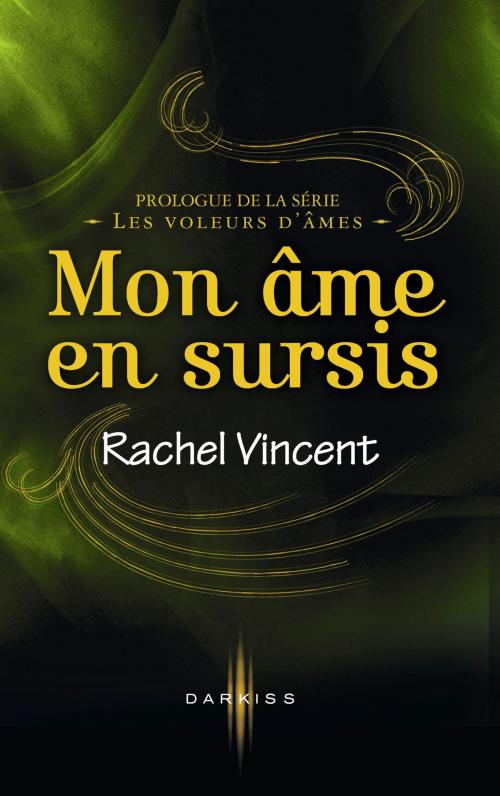 Cover of the book Mon âme en sursis by Rachel Vincent, HarperCollins