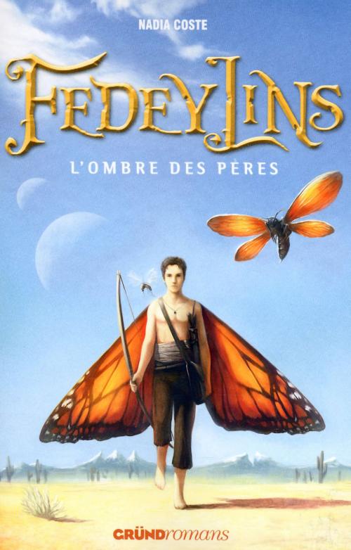 Cover of the book Fedeylins - L'Ombre des pères - Tome 4 by Nadia COSTE, edi8