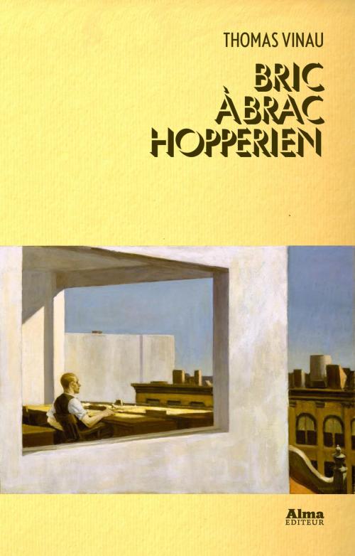 Cover of the book Bric à brac hopperien by Thomas Vinau, Alma éditeur