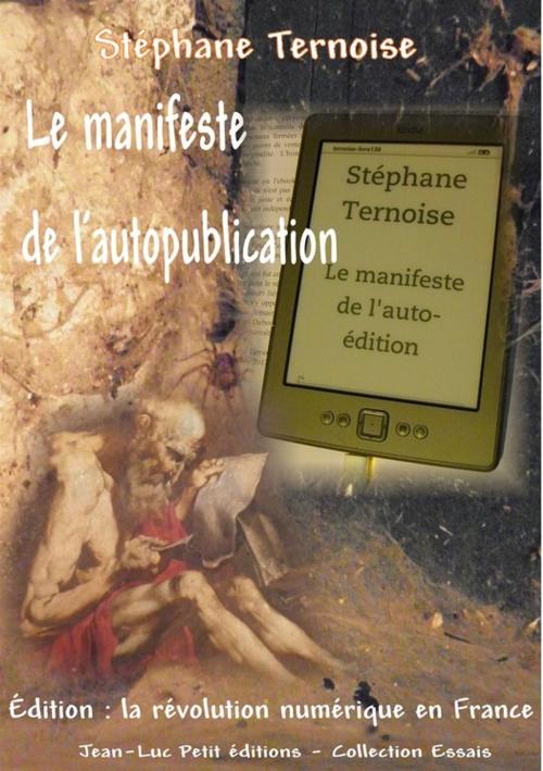 Cover of the book Le manifeste de l'autopublication by Stéphane Ternoise, Jean-Luc PETIT Editions