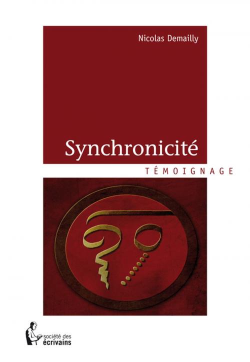 Cover of the book Synchronicité by Nicolas Demailly, Société des écrivains