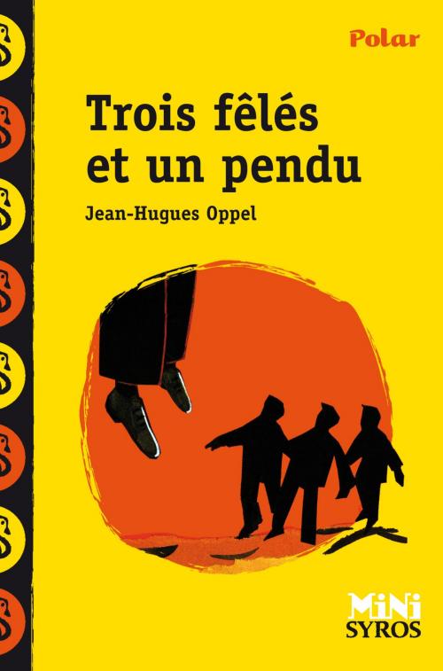 Cover of the book Trois fêlés et un pendu by Jean-Hugues Oppel, Nathan