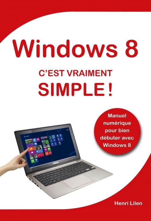Cover of the book Windows 8 C'est vraiment simple by Henri LILEN, edi8