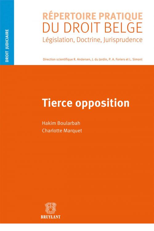 Cover of the book Tierce opposition by Hakim Boularbah, Charlotte Marquet, Bruylant